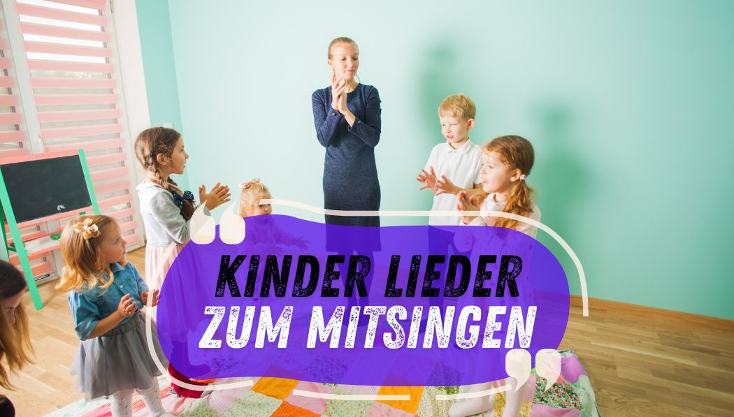 Kinderlieder zum Mitsingen: Spaß, Bewegung und gemeinsames Singen