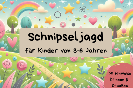 50 Hinweise für drinnen und draußen: eine Schnipseljagd für Kinder von 3 bis 6 Jahren Schnipseljagd für Kinder