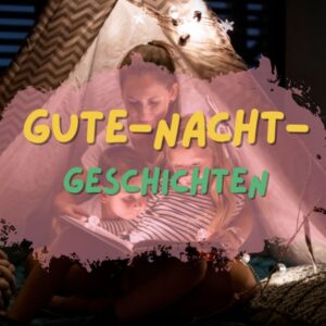 Gute-Nacht-Geschichten Eine Mutter liest ihren Kindern in einem gemütlich beleuchteten Zelt eine Gute-Nacht-Geschichte vor.